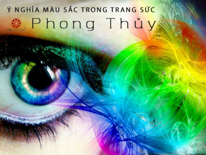 Ý nghĩa màu sắc trong trang sức phong thủy